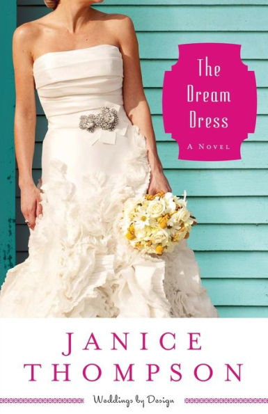 The Dream Dress: A Novel
