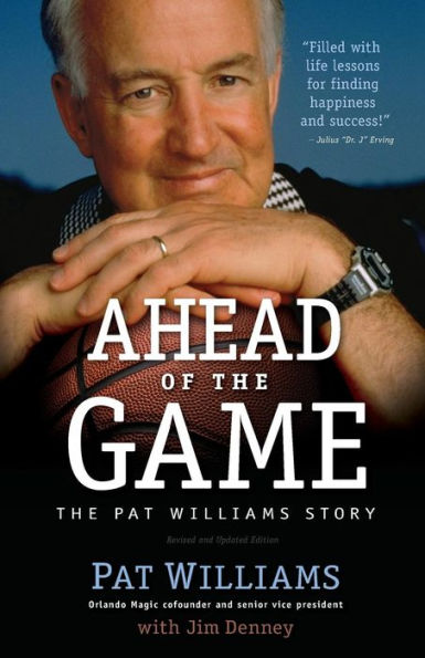 Ahead Of The Game: The Pat Williams Story