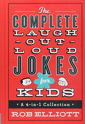 The Complete Laugh-Out-Loud Jokes For Kids: A 4-In-1 Collection