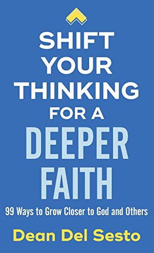 Shift Your Thinking for a Deeper Faith