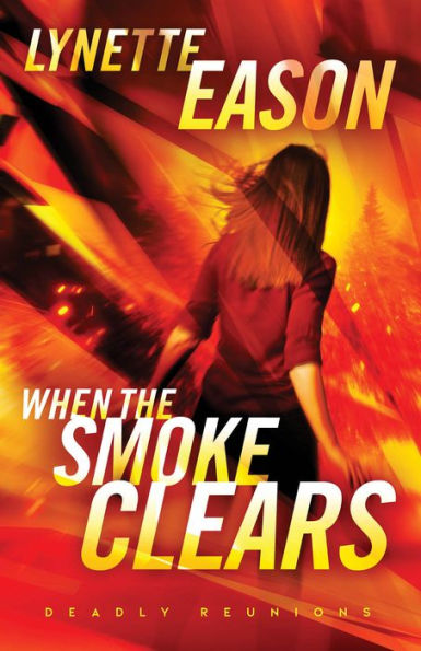 When The Smoke Clears: (Christian Firefighter Romantic Suspense Thriller)