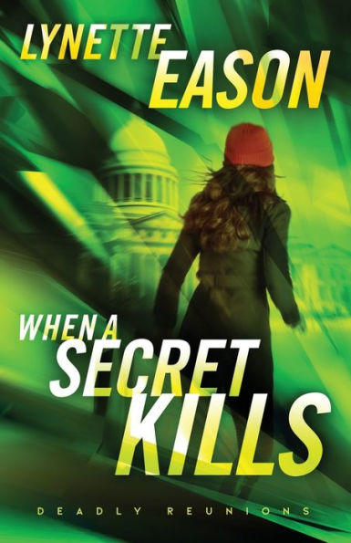 When A Secret Kills: (Christian Investigative Reporter Suspense Thriller And Second Chance Romance)
