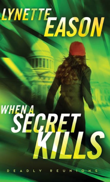 When A Secret Kills (Deadly Reunions)