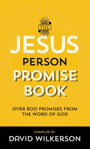 The Jesus Person Promise Book: Over 800 Promises From The Word Of God