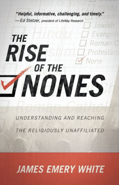 The Rise Of The Nones: Understanding And Reaching The Religiously Unaffiliated