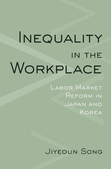 Inequality In The Workplace: Labor Market Reform In Japan And Korea