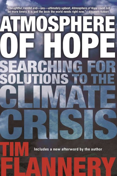 Atmosphere Of Hope: Searching For Solutions To The Climate Crisis
