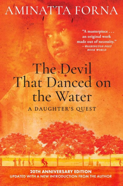 The Devil That Danced On The Water: A Daughter'S Quest