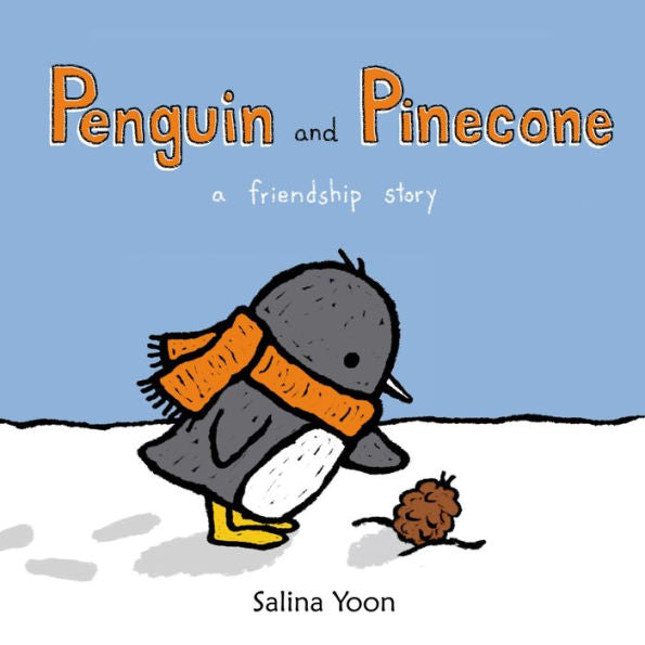 Penguin And Pinecone A Friendship Story