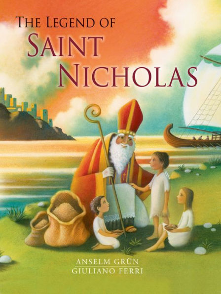 The Legend Of Saint Nicholas (Incredible Lives For Young Readers (Ilyr))