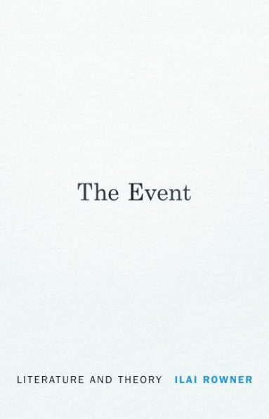 The Event: Literature And Theory