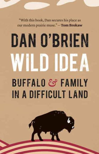 Wild Idea: Buffalo And Family In A Difficult Land