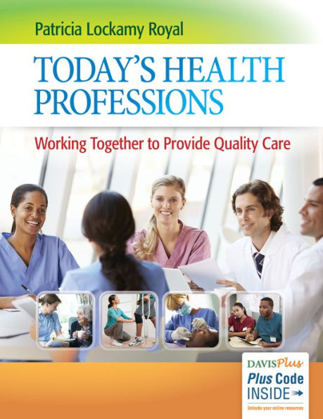 Today'S Health Professions: Working Together To Provide Quality Care