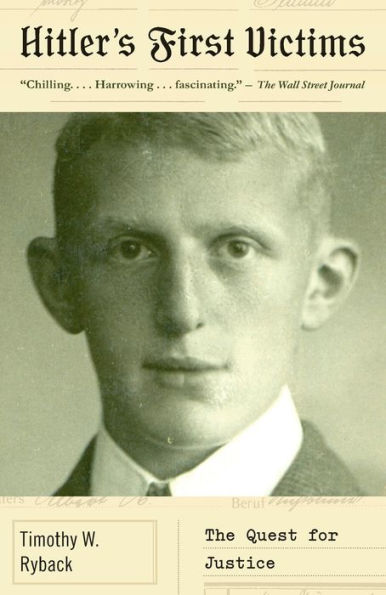 Hitler'S First Victims: The Quest For Justice