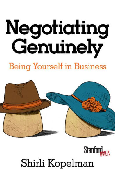 Negotiating Genuinely: Being Yourself In Business