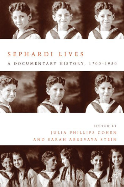 Sephardi Lives: A Documentary History, 1700-1950 (Stanford Studies In Jewish History And Culture)