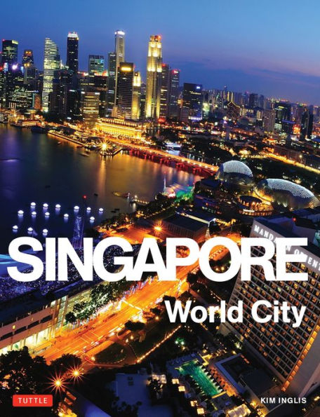 Singapore: World City