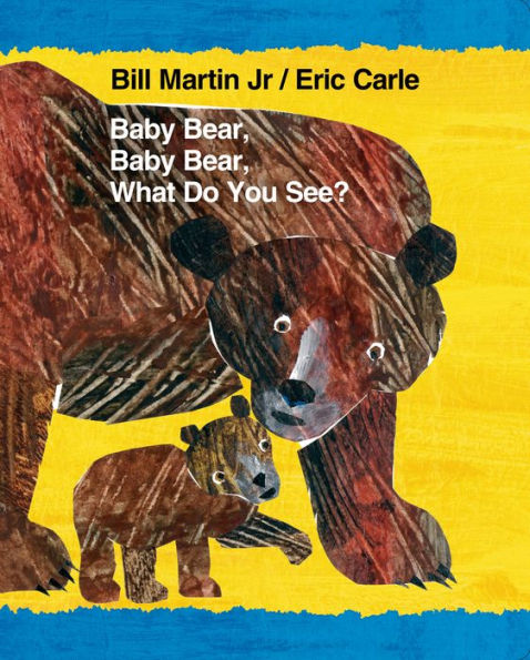 Baby Bear, Baby Bear, What Do You See? (Brown Bear And Friends)