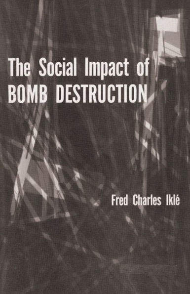 The Social Impact Of Bomb Destruction