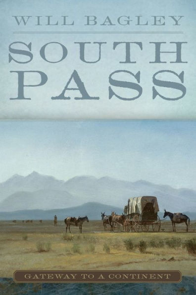 South Pass: Gateway To A Continent