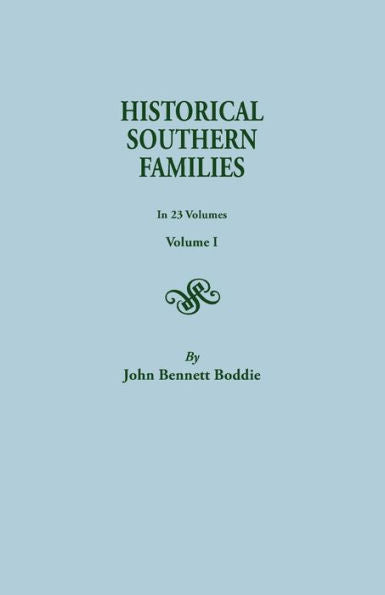 Historical Southern Families (Volume I)