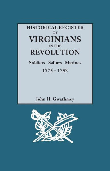 Historical Register Of Virginians In The Revolution