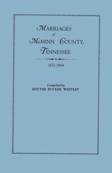 Tennessee Marriage Records: Mcminn County, 1821-1864