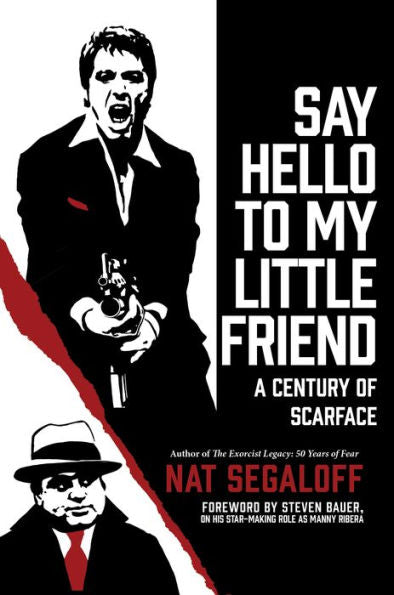 Say Hello To My Little Friend: A Century Of Scarface
