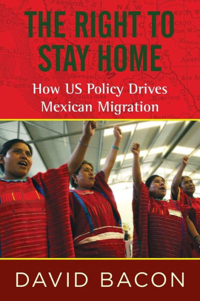 The Right To Stay Home: How Us Policy Drives Mexican Migration