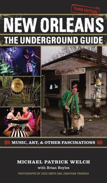 New Orleans: The Underground Guide, 3Rd Edition