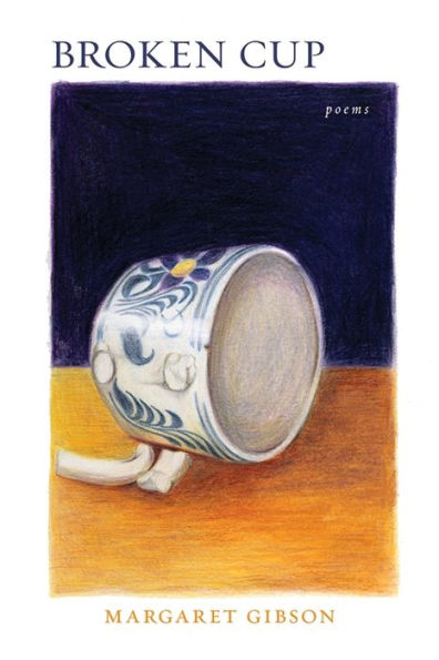 Broken Cup: Poems