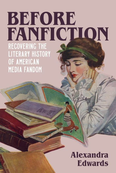 Before Fanfiction: Recovering The Literary History Of American Media Fandom