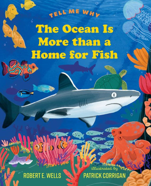 The Ocean Is More Than A Home For Fish (Tell Me Why)