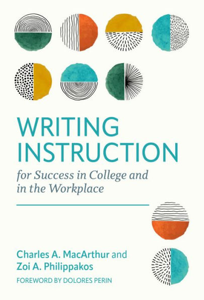 Writing Instruction For Success In College And In The Workplace (Language And Literacy Series)