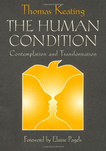 The Human Condition: Contemplation And Transformation (Wit Lectures-Harvard Divinity School)
