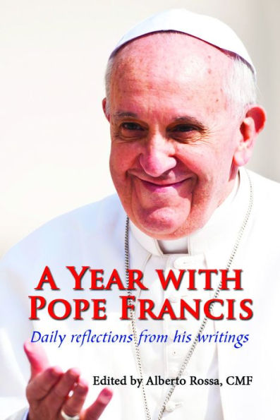 A Year With Pope Francis: Daily Reflections From His Writings