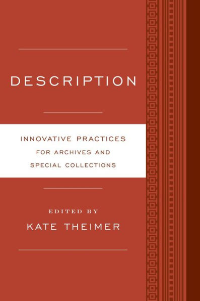 Description: Innovative Practices For Archives And Special Collections