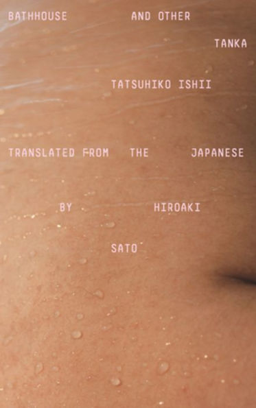 Bathhouse And Other Tanka