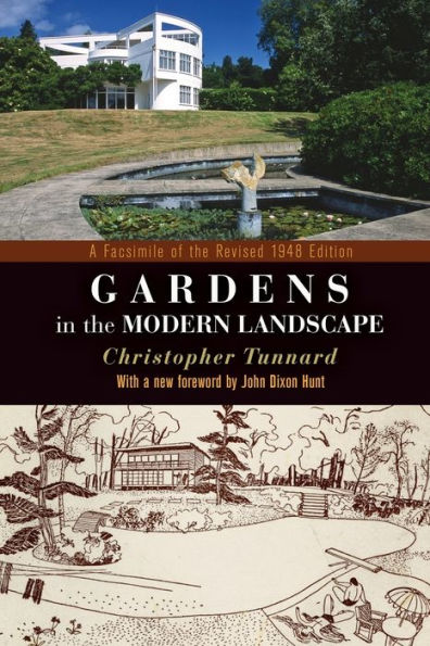 Gardens In The Modern Landscape: A Facsimile Of The Revised 1948 Edition (Penn Studies In Landscape Architecture)