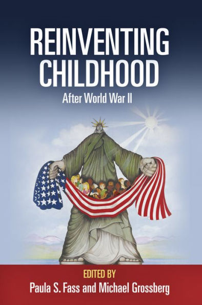 Reinventing Childhood After World War Ii