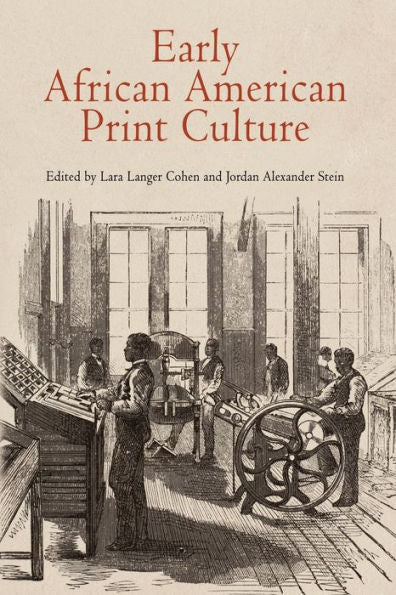 Early African American Print Culture (Material Texts)