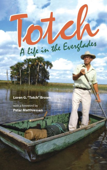 Totch: A Life In The Everglades