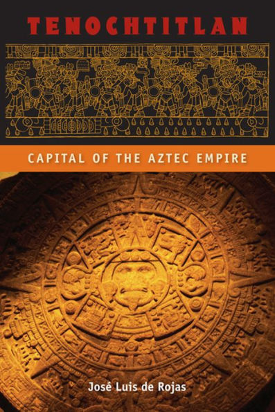 Tenochtitlan: Capital Of The Aztec Empire (Ancient Cities Of The New World)