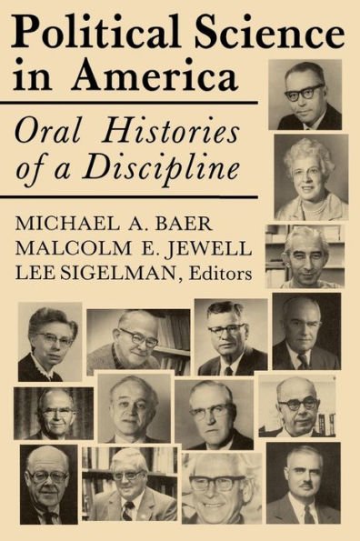 Political Science In America: Oral Histories Of A Discipline