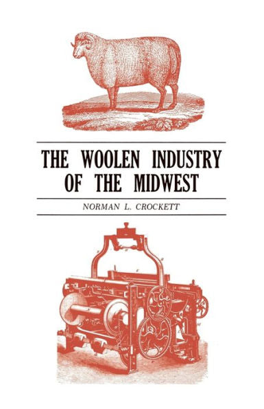 The Woolen Industry Of The Midwest