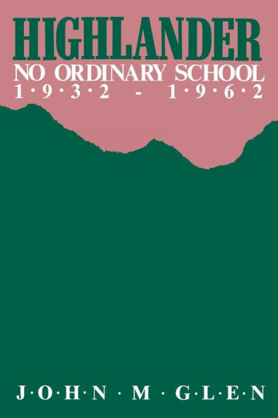 Highlander: No Ordinary School 1932–1962