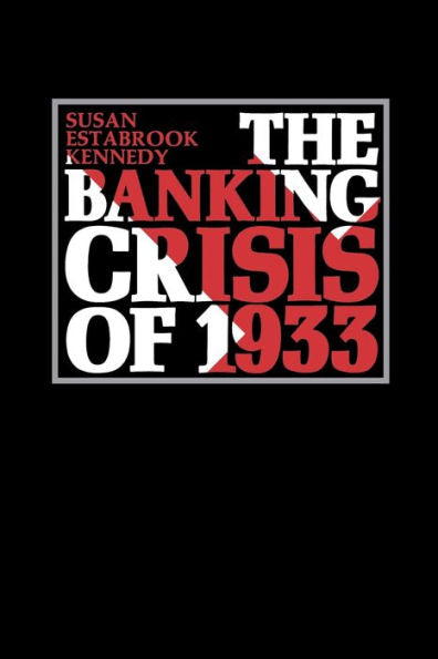 The Banking Crisis Of 1933