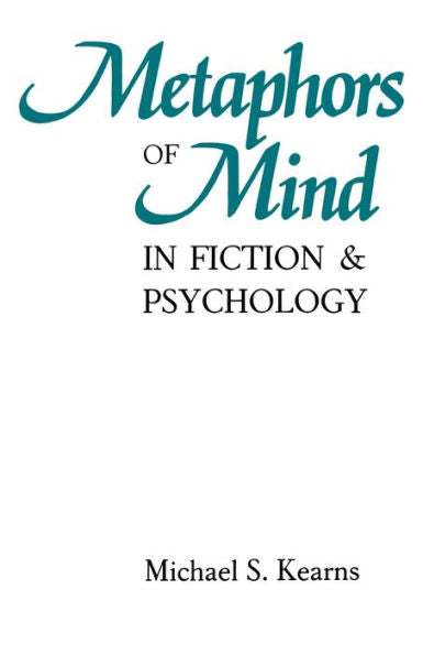 Metaphors Of Mind In Fiction And Psychology