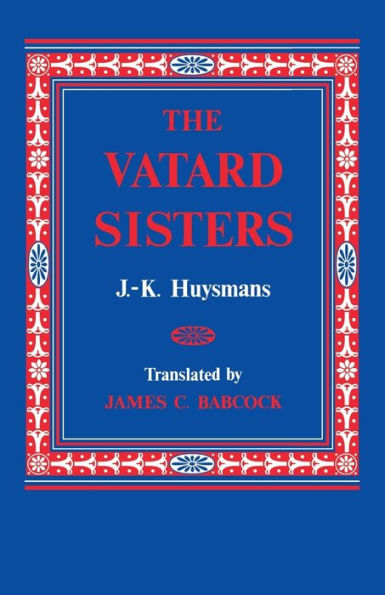The Vatard Sisters (Studies In Romance Languages)