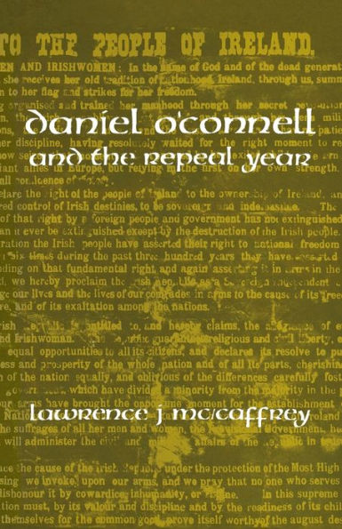 Daniel O'Connell And The Repeal Year